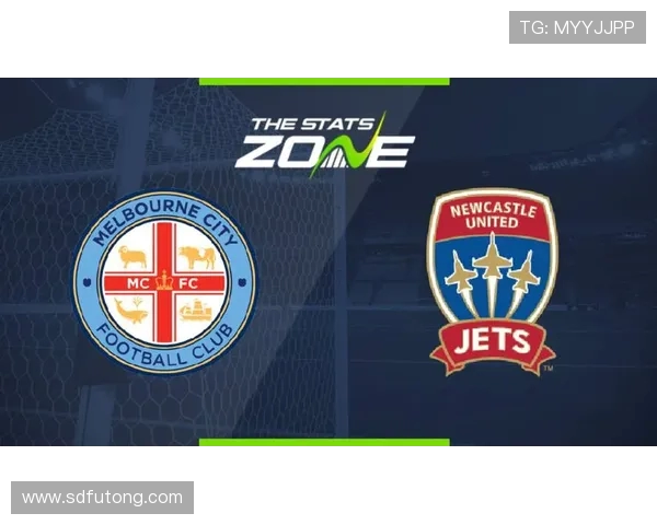 墨尔本城与新城堡联合的精彩对决解析与赛前展望